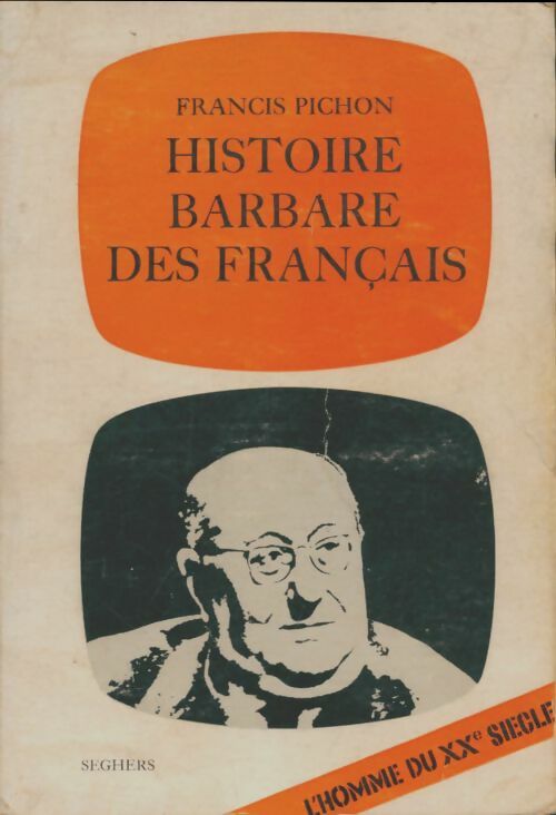 Livrenpoche : Histoire barbare des français - Francis Pichon - Livre