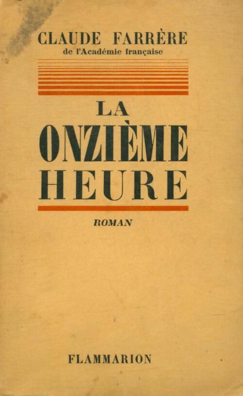 Livrenpoche : La onzième heure - Claude Farrère - Livre