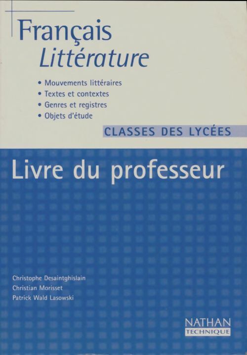 Livrenpoche : Français littérature classes des lycées : Livre du professeur - Christophe Desaintghislain - Livre