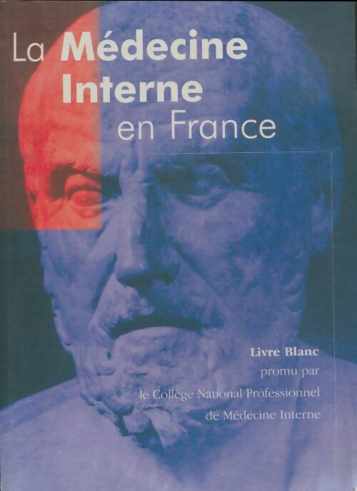 Livrenpoche : La médecine interne en france - Collectif - Livre