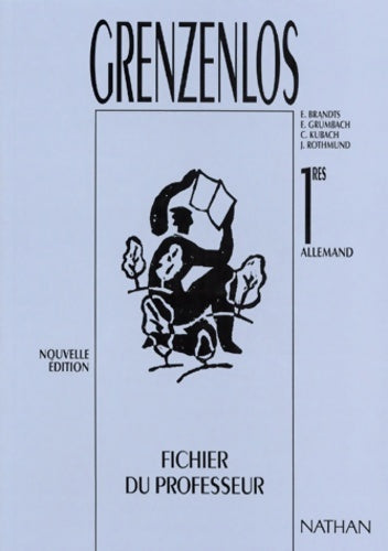 Livrenpoche : Grenzenlos. Fichier de professeur Première - Collectif - Livre