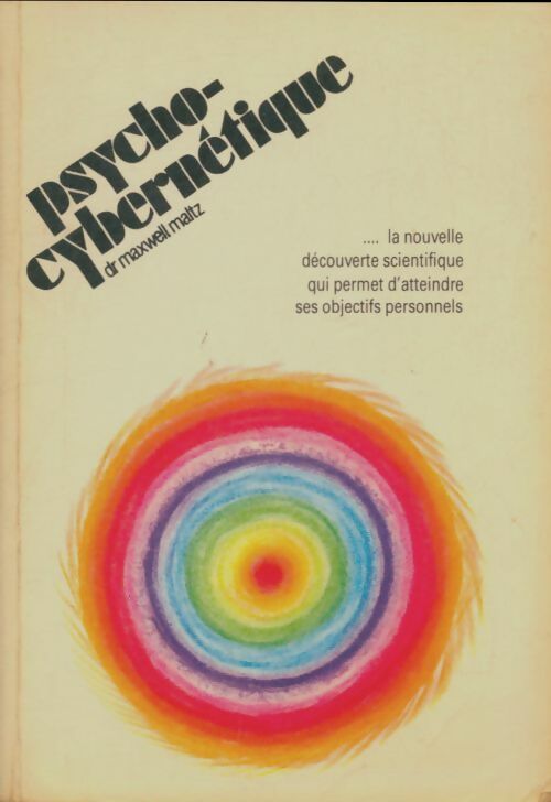 Livrenpoche : Psycho-cybernétique - Maxwell Maltz - Livre