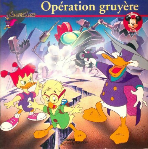 Livrenpoche : Opération gruyère - Disney - Livre