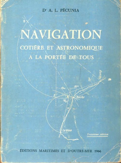 Livrenpoche : Navigation côtière et astronomique à la portée de tous - A-L Pécunia - Livre