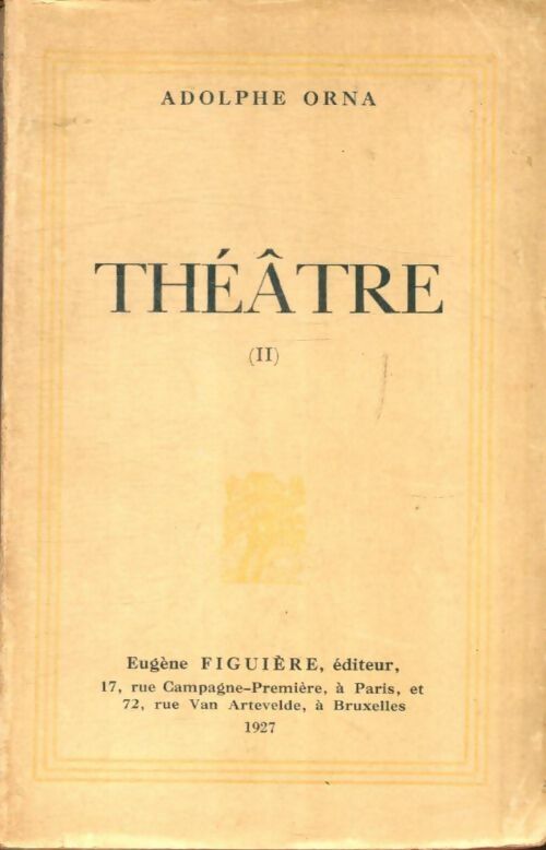 Livrenpoche : Théâtre Tome II - Adolphe Orna - Livre