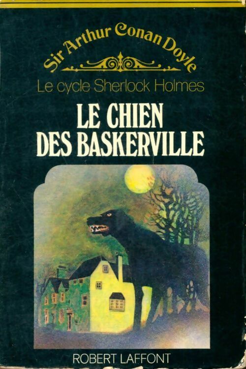 Le chien des Baskerville - Arthur Conan Doyle -  Le cycle Sherlock Holmes - Livre