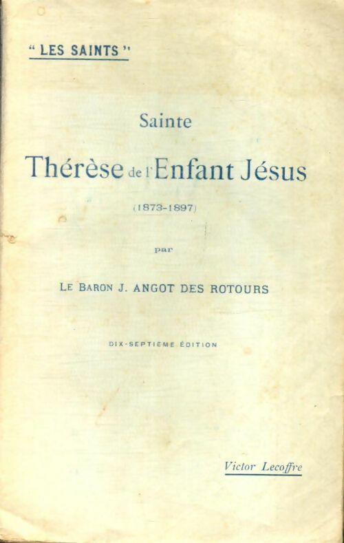Livrenpoche : Sainte-Thérèse de l'enfant-Jésus 1873-1897 - Sainte Thérèse De l'Enfant Jésus - Livre
