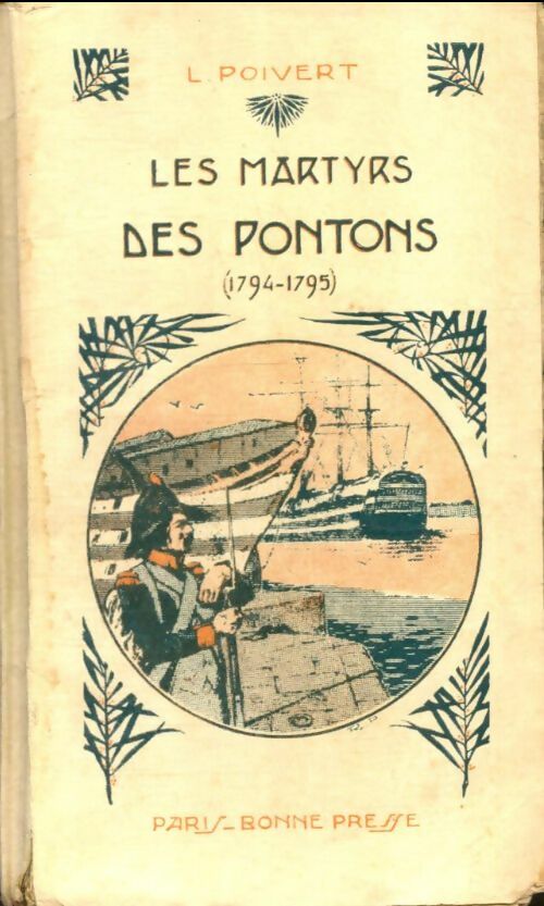 Livrenpoche : Les martyrs des pontons 1794-1795 - L. Poivert - Livre