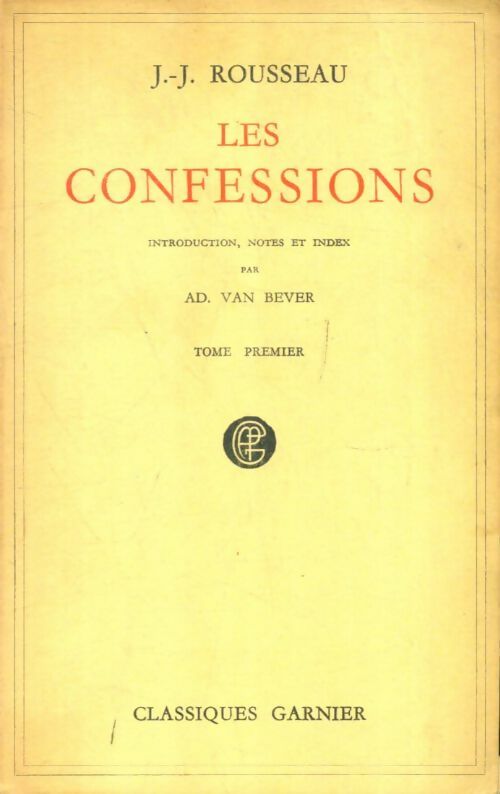 Livrenpoche : Les confessions Tome I - Jean-Jacques Rousseau - Livre