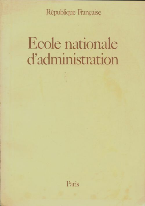 Livrenpoche : Ecole nationale d'administration République Française - Collectif - Livre
