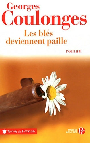 Livrenpoche : Les blés deviennent paille - Georges Coulonges - Livre
