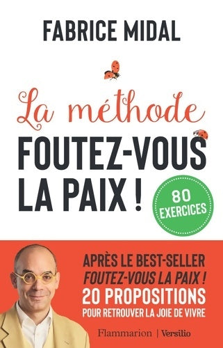Livrenpoche : La méthode Foutez-vous la paix ! - Fabrice Midal - Livre