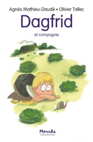 Livrenpoche : Dagfrid et compagnie - Agnès Mathieu-Daudé - Livre