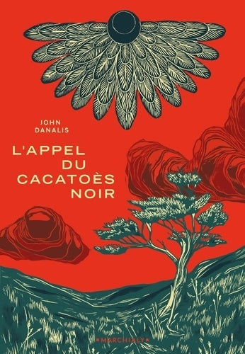 Livrenpoche : L'Appel du cacatoès noir - John Danalis - Livre
