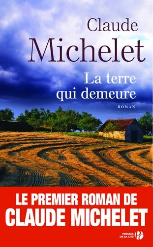 Livrenpoche : La terre qui demeure - Claude Michelet - Livre