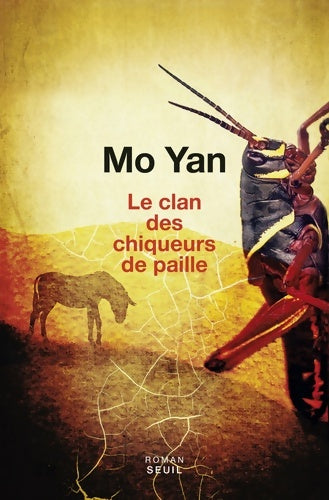 Livrenpoche : Le Clan des chiqueurs de paille - Mo Yan - Livre