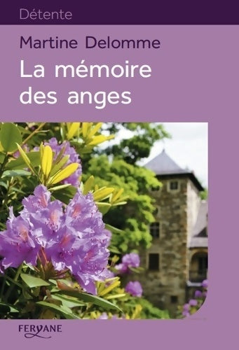 Livrenpoche : La mémoire des anges - Martine Delomme - Livre