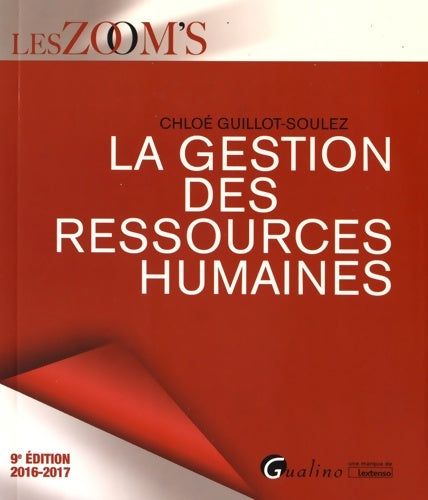 Livrenpoche : Gestion des Ressources Humaines 2016-2017 - Chloe Guillot-Soulez - Livre