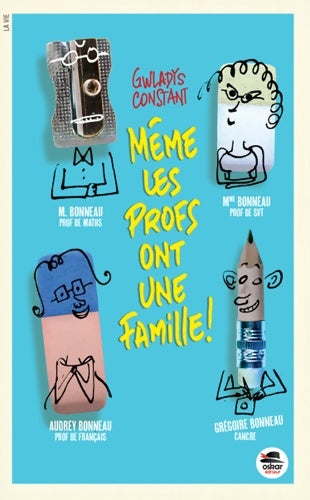Livrenpoche : MÊME LES PROFS ONT UNE FAMILLE - Gwladys Constant - Livre