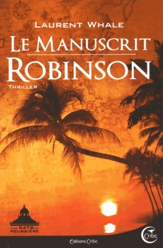 Livrenpoche : Le manuscrit Robinson - Laurent Whale - Livre