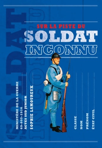 Livrenpoche : Sur la piste du soldat inconnu - Sophie Lamoureux - Livre