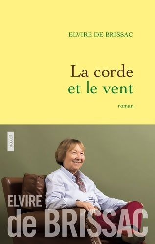 Livrenpoche : La corde et le vent : Roman - Elvire De Brissac - Livre