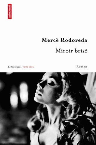 Livrenpoche : Miroir brisé - Mercè Rodereda - Livre