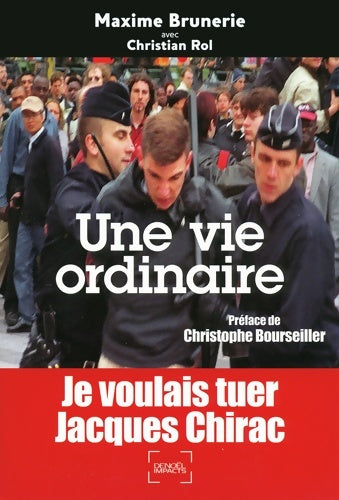 Livrenpoche : Une vie ordinaire - Maxime Brunerie - Livre