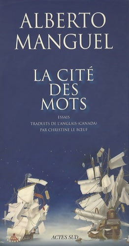 Livrenpoche : La Cité des mots : CBC Massey Lectures - Alberto Manguel - Livre