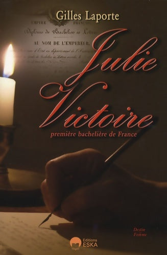 Livrenpoche : JULIE-VICTOIRE DAUBIE : 1ERE BACHELIERE DE France - Gilles Laporte - Livre