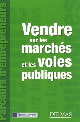 Livrenpoche : Vendre sur les marchés et les voies publiques - Hélène Zwang - Livre