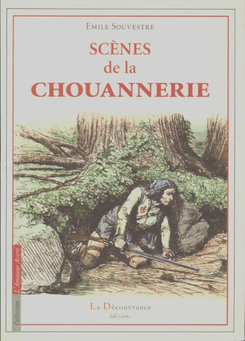 Livrenpoche : Scènes de la chouannerie - Emile Souvestre - Livre