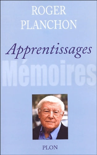 Livrenpoche : Apprentissages - Mémoires - Roger Planchon - Livre