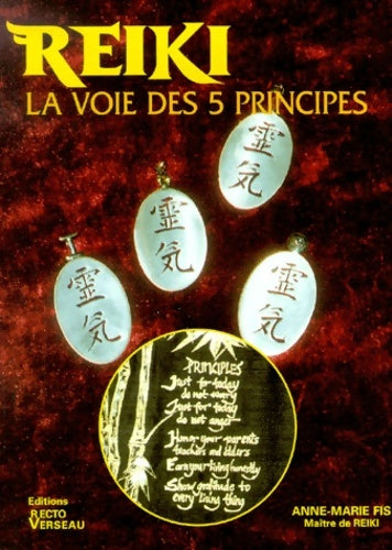 Livrenpoche : Reiki la voie des cinq principes - Anne-Marie Fis - Livre