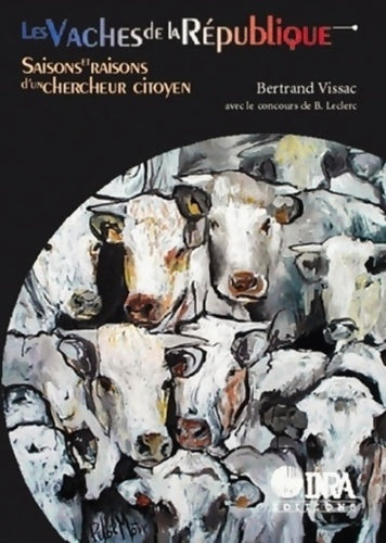 Livrenpoche : Les Vaches de la République - B. Vissac - Livre