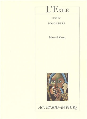 Livrenpoche : L'Exilé suivi de Bouge de là - Marcel Zang - Livre
