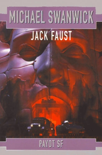 Livrenpoche : Jack Faust - Michael Swanwick - Livre