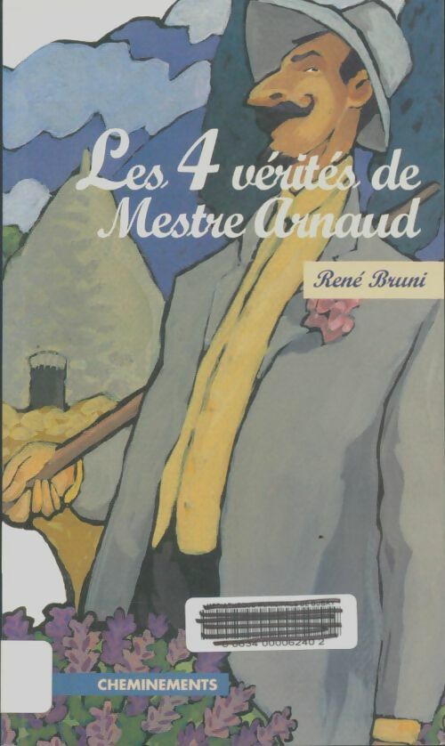 Livrenpoche : Quatre vérités de mestre arnaud - René Bruni - Livre