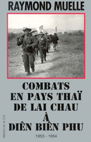 Livrenpoche : COMBATS EN PAYS THAI - Raymond Muelle - Livre