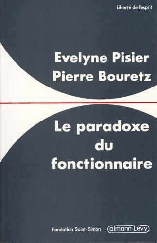 Livrenpoche : Le Paradoxe du fonctionnaire - Evelyne Pisier - Livre