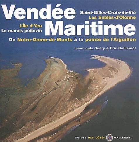 Livrenpoche : Vendée maritime : De Notre-Dame-de-Monts à la pointe de l'Aiguillon - Guides Des Côtes - Livre