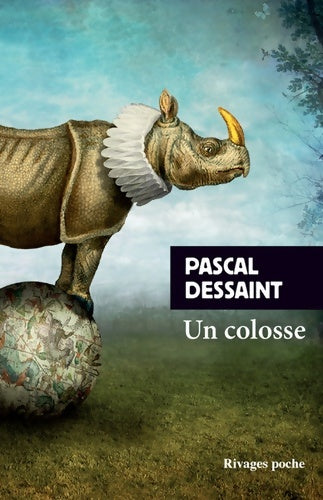 Livrenpoche : Un colosse - Pascal Dessaint - Livre