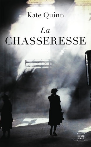 Livrenpoche : La chasseresse - Kate Quinn - Livre