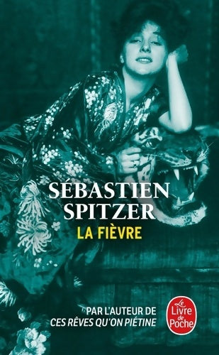 Livrenpoche : La fièvre - Sébastien Spitzer - Livre