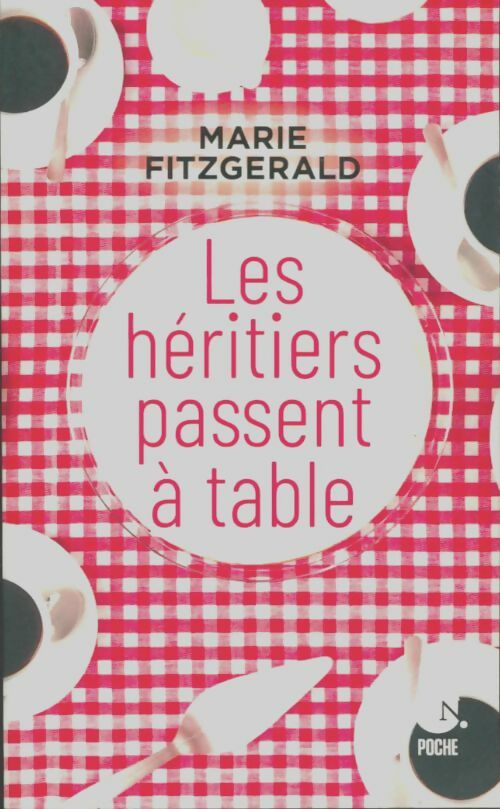 Les héritiers passent à table - Marie Fitzgerald - Livre