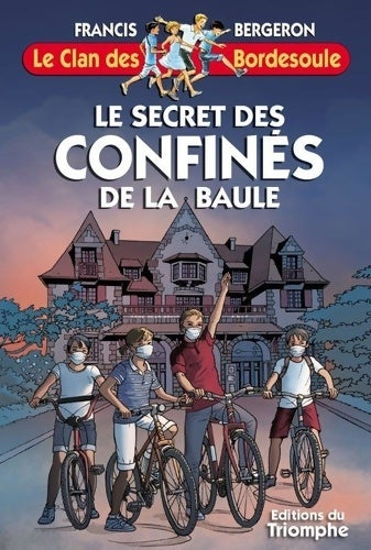 Livrenpoche : Le secret des confinés de La Baule Tome XXXV - Francis Bergeron - Livre