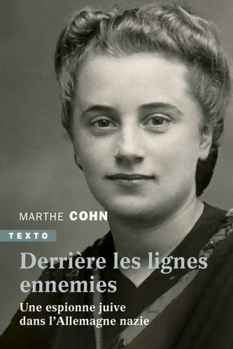 Livrenpoche : Derrière les lignes ennemies : UNE ESPIONNE JUIVE DANS L'Allemagne NAZIE - Marthe Cohn - Livre