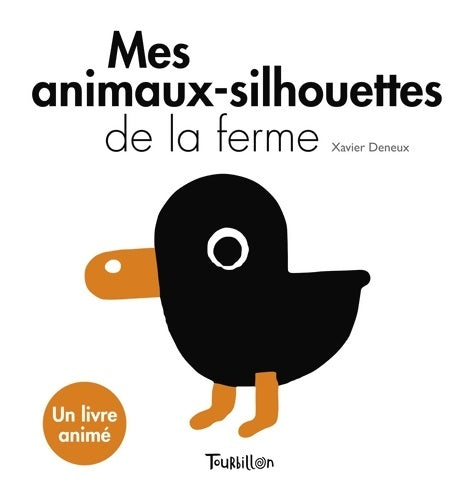 Livrenpoche : Mes animaux-silhouettes de la ferme - Blanc et Noir - Xavier Deneux - Livre