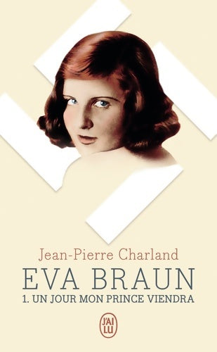 Livrenpoche : Eva Braun - Jean-Pierre Charland - Livre