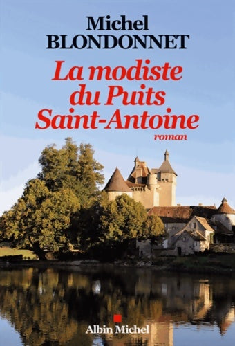 Livrenpoche : La Modiste du puits Saint-Antoine - Michel Blondonnet - Livre